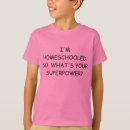 Search for homeschooled tshirts Humour