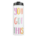 Search for encouragement travel mugs You got this