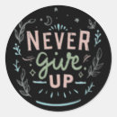 Search for never give up stickers Strong