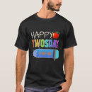 Search for twosday tshirts Happy