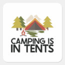 Search for camping is in tents stickers Hiking
