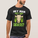 Search for grass man tshirts Goat