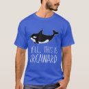 Search for orca whale tshirts Quote
