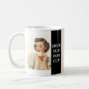 Search for shut your face mugs Funny