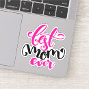 Search for best mother ever stickers Happy mother's day