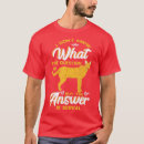 Search for i dont know tshirts Quotes