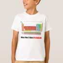 Search for nerdy kids tshirts Periodic table