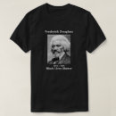 Search for frederick douglass tshirts Slavery