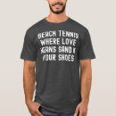 Search for tennis love tshirts Birthday