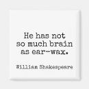 Search for funny sayings magnets Shakespeare