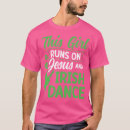 Search for irish dance tshirts Tap