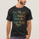 Search for ex husband tshirts Funny