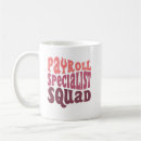 Search for payroll mugs Specialist