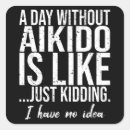 Search for aikido stickers Martial arts