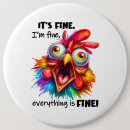 Search for funny chicken badges Sarcastic