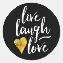Search for live love stickers Words to live by