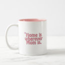 Search for home is wherever mugs Quote