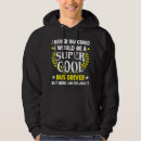 Search for school bus driver hoodies Transport