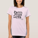 Search for 1 corinthians 13 tshirts Faith hope love