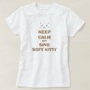 Search for soft kitty tshirts Keep