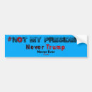 Search for not my president bumper stickers Election