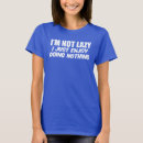 Search for lazy tshirts Nap lover