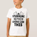 Search for funny nephew tshirts Unique