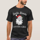Search for santa knows tshirts Funny