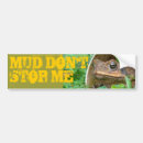 Search for four wheeling bumper stickers Mud