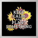 Search for keep calm sayings posters Garden