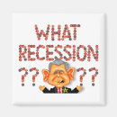 Search for recession magnets Politics