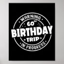 Search for funny 60th birthday posters Road trip