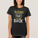 Search for esl tshirts Back