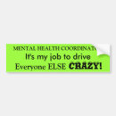 Search for crazy bumper stickers Mental