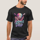 Search for drippy tshirts Dripping