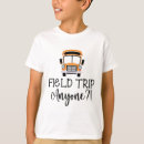 Search for field trip kids tshirts Teacher
