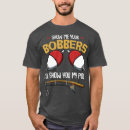 Search for fishing bobber tshirts Camping