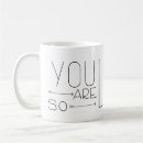 Search for you are so loved mugs Encouragement