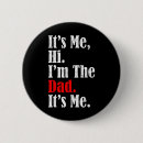 Search for funny for dad badges Fatherhood