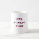 Search for mrs always right mugs Girl