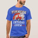 Search for fire truck birthday tshirts Cummins