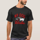 Search for daddy valentine tshirts Dog