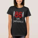 Search for patience tshirts Humor