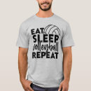 Search for eat sleep volleyball tshirts Repeat