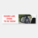 Search for watch for motorcycles bumper stickers Out
