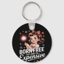 Search for born to be free key rings Freedom joke