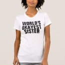 Search for worlds greatest tshirts Sister