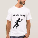 Search for run with scissors tshirts Dangerous