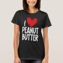 Search for peanut tshirts Butter