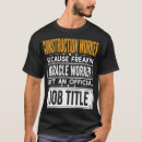 Search for funny construction worker tshirts Cool